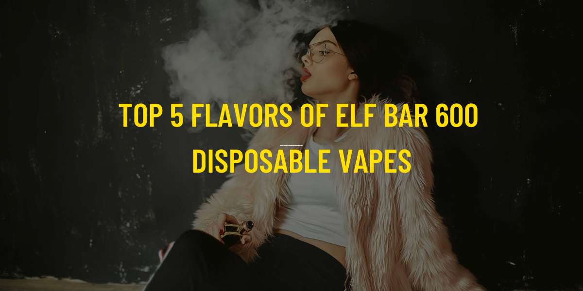 Top 5 Flavors of Elf Bar 600 Disposable Vapes