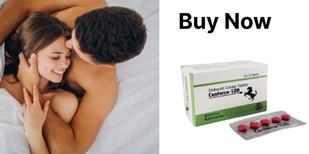 Cenforce 120 mg: Your Solution to Stronger, Longer-Lasting Erections